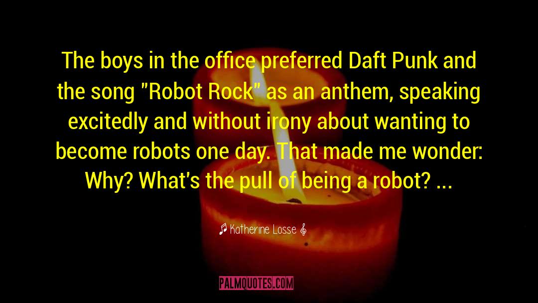 Daft Punk quotes by Katherine Losse