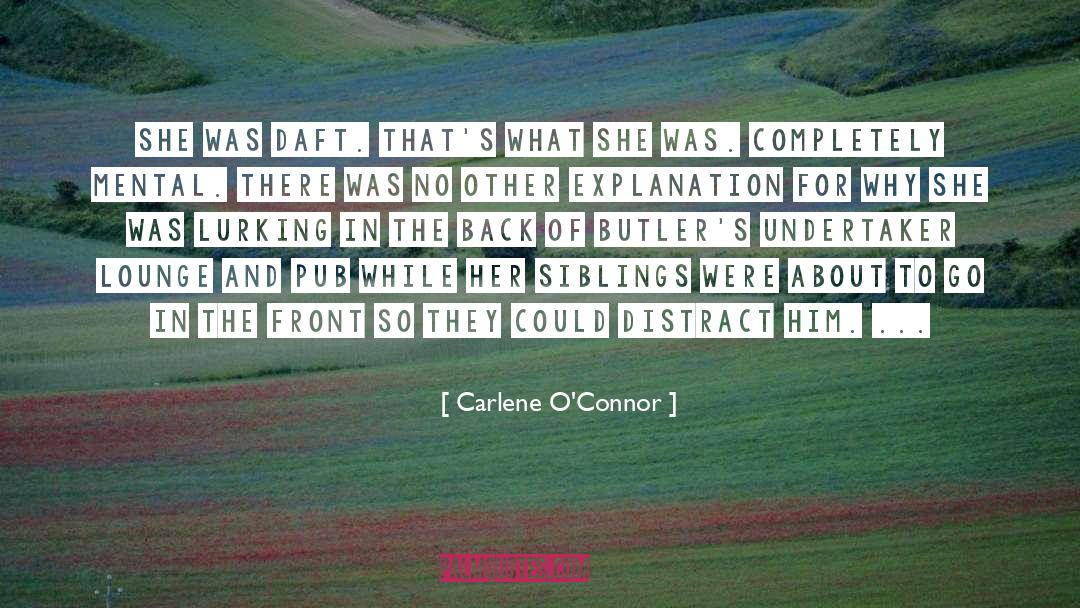 Daft quotes by Carlene O'Connor