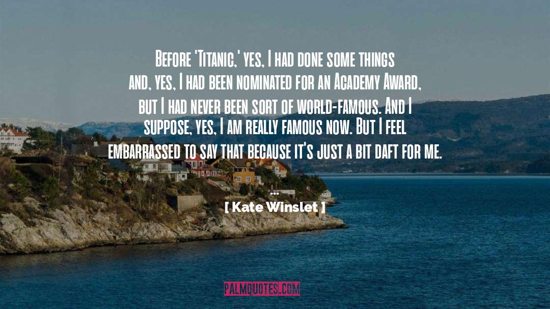 Daft quotes by Kate Winslet