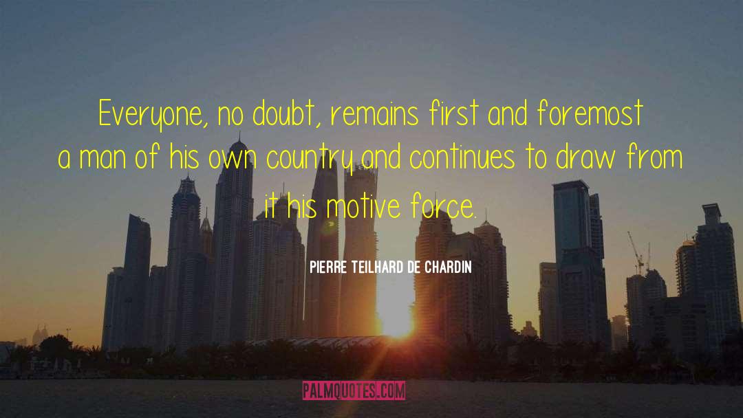 Dagbreek Country quotes by Pierre Teilhard De Chardin