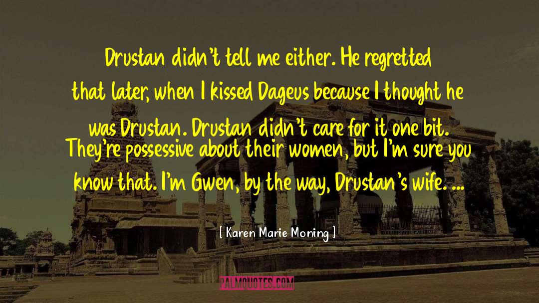 Dageus quotes by Karen Marie Moning