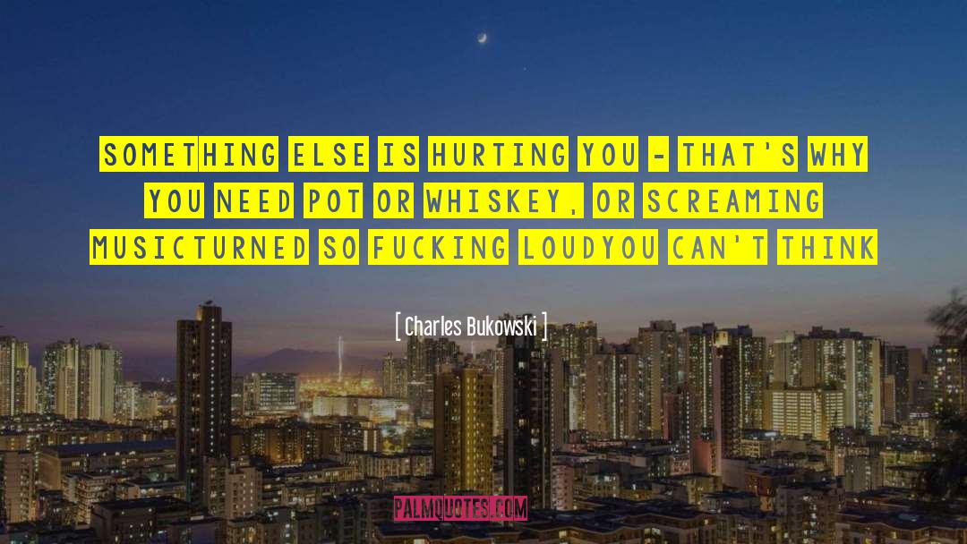 Dagger Screaming quotes by Charles Bukowski