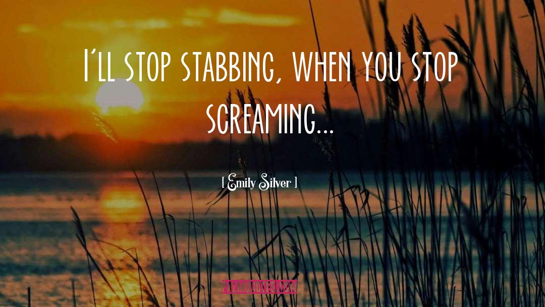 Dagger Screaming quotes by Emily Silver