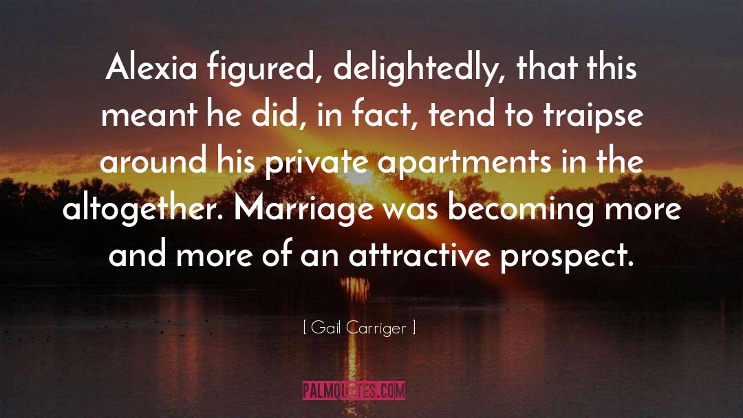 Dagnolo Apartments quotes by Gail Carriger