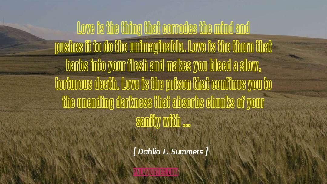 Dahlia quotes by Dahlia L. Summers