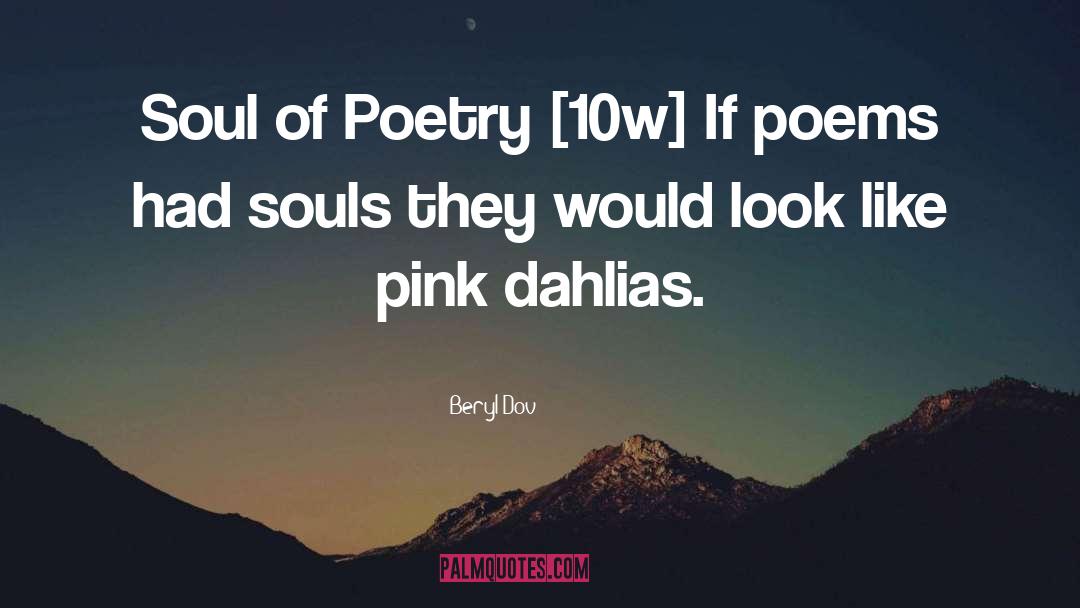 Dahlias quotes by Beryl Dov