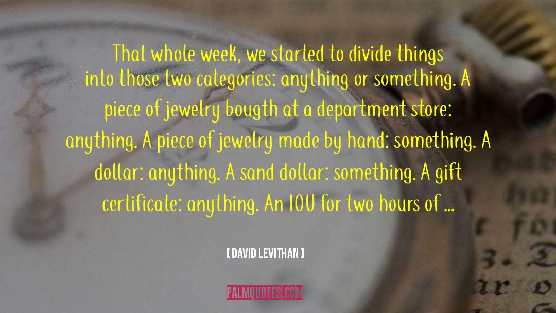 Dahlkemper Jewelry quotes by David Levithan