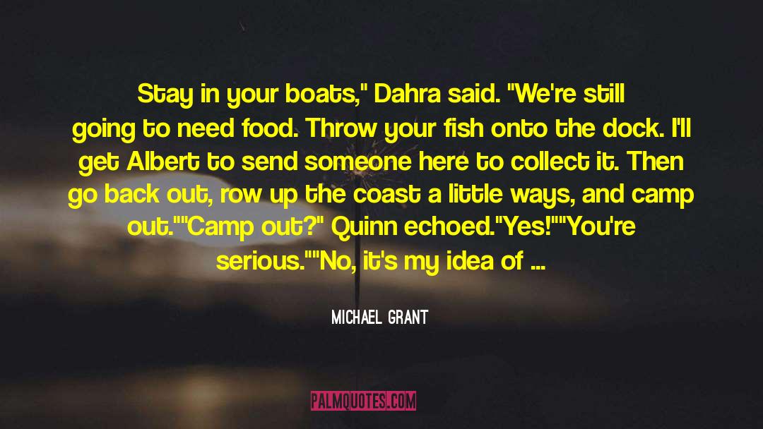 Dahra Baidoo quotes by Michael Grant