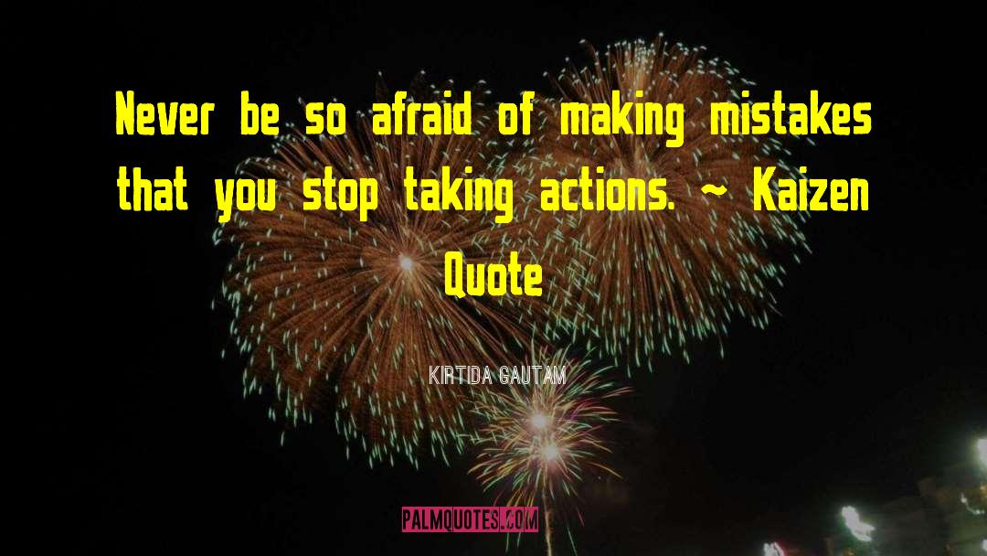 Daily Actions quotes by Kirtida Gautam