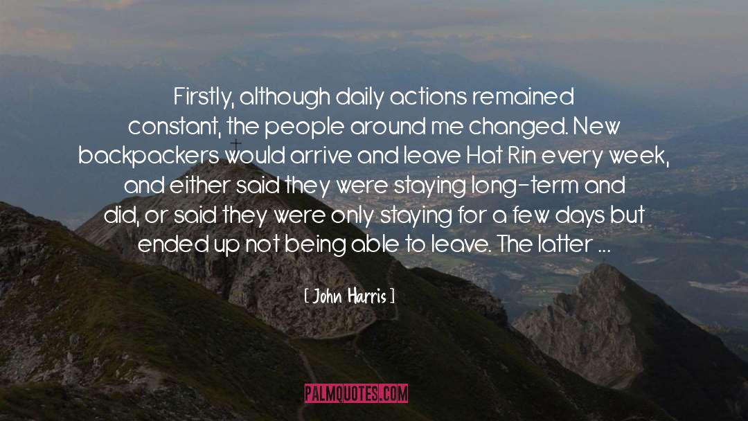 Daily Actions quotes by John Harris