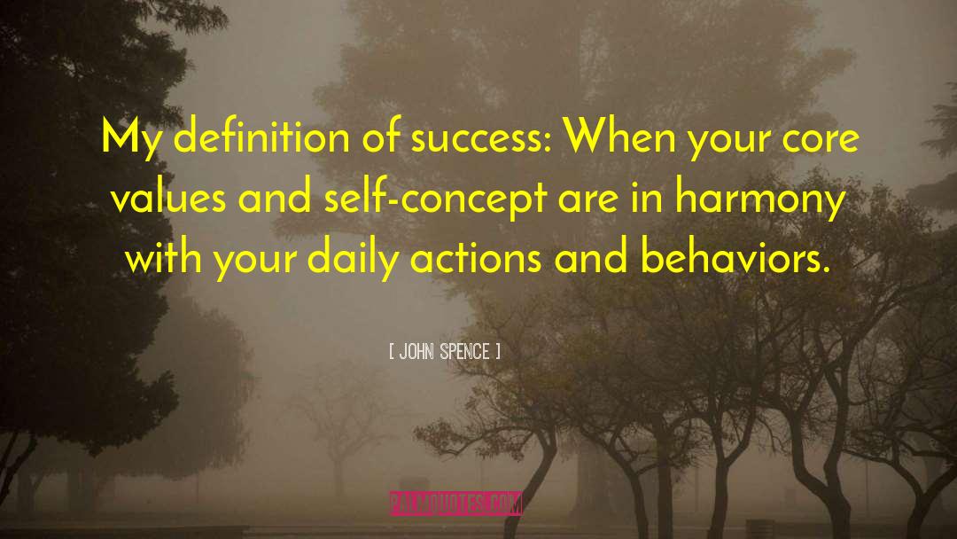 Daily Actions quotes by John Spence