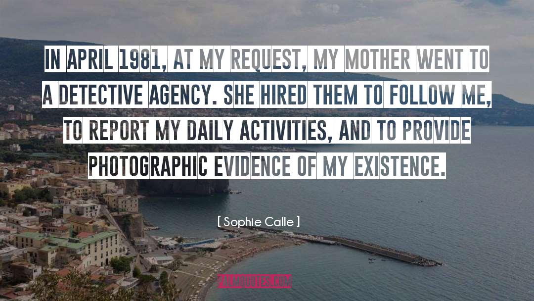 Daily Activities quotes by Sophie Calle