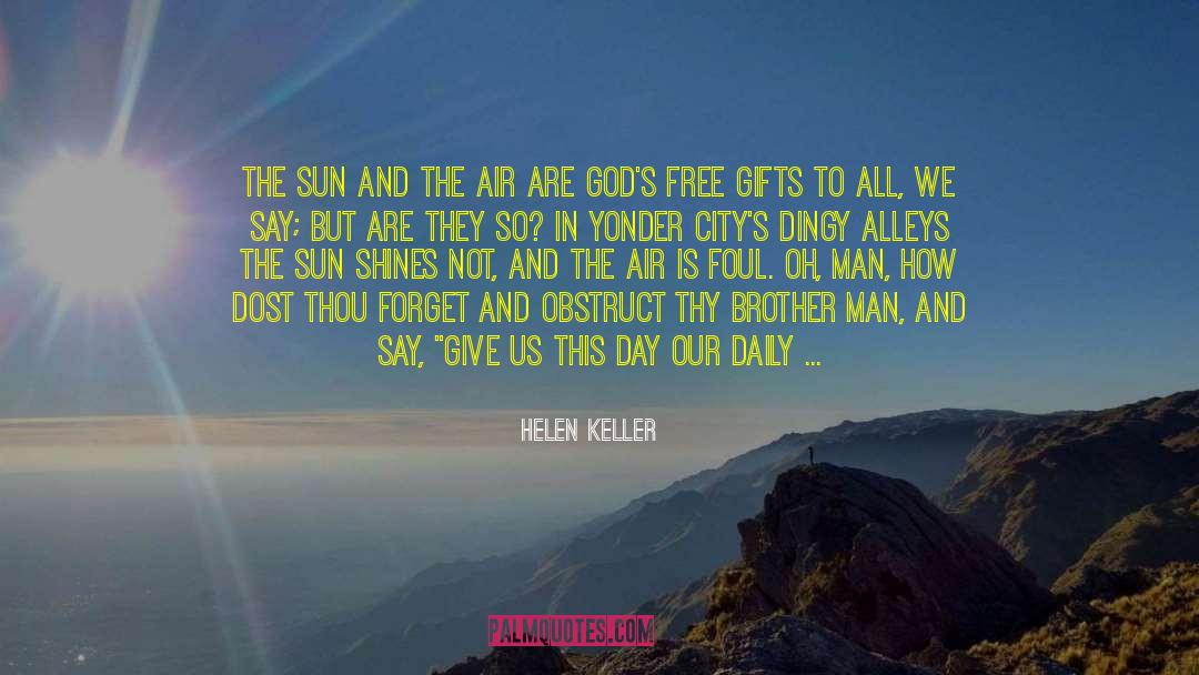Daily Bread quotes by Helen Keller