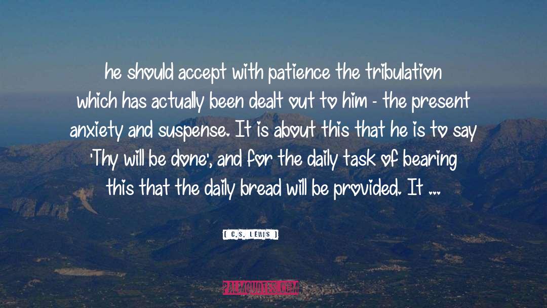 Daily Bread quotes by C.S. Lewis