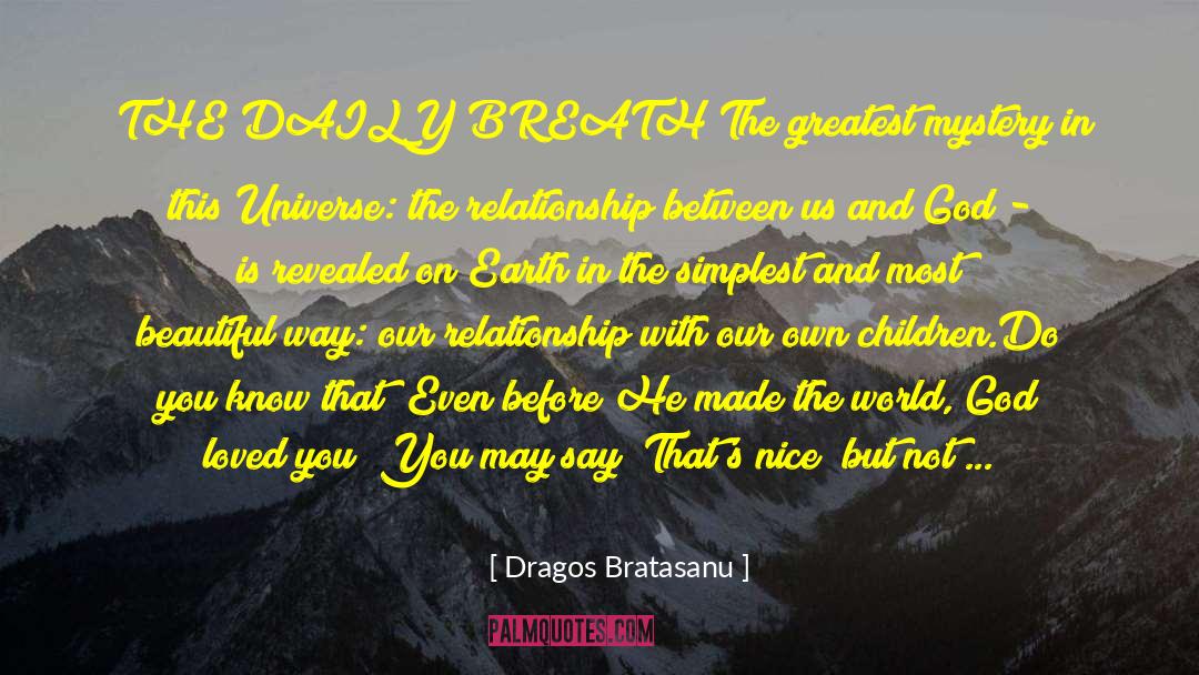 Daily Breath quotes by Dragos Bratasanu