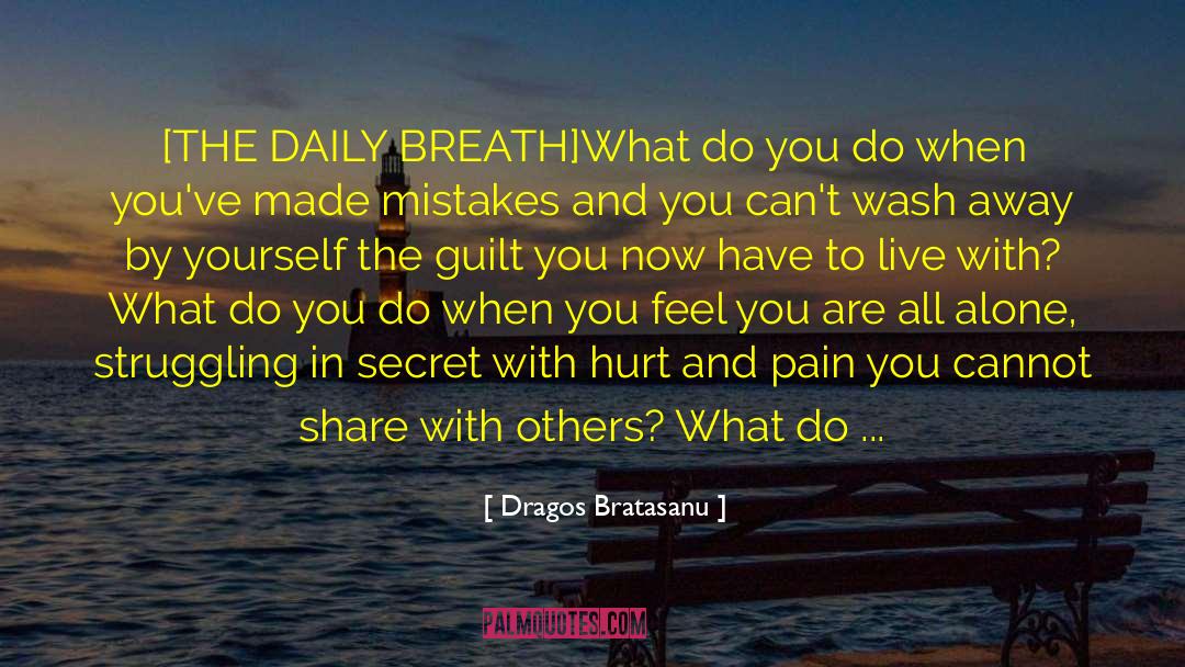 Daily Breath quotes by Dragos Bratasanu