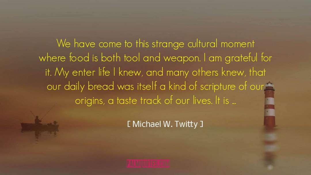 Daily Buddhist quotes by Michael W. Twitty