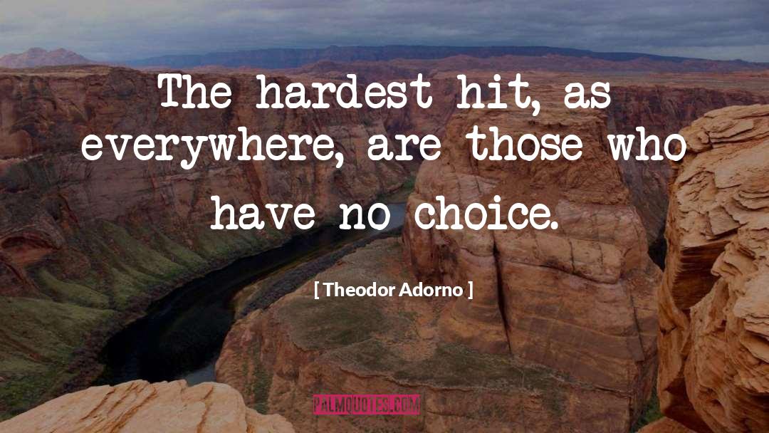 Daily Choices quotes by Theodor Adorno