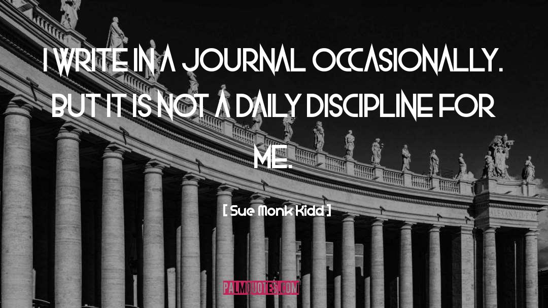 Daily Discipline quotes by Sue Monk Kidd