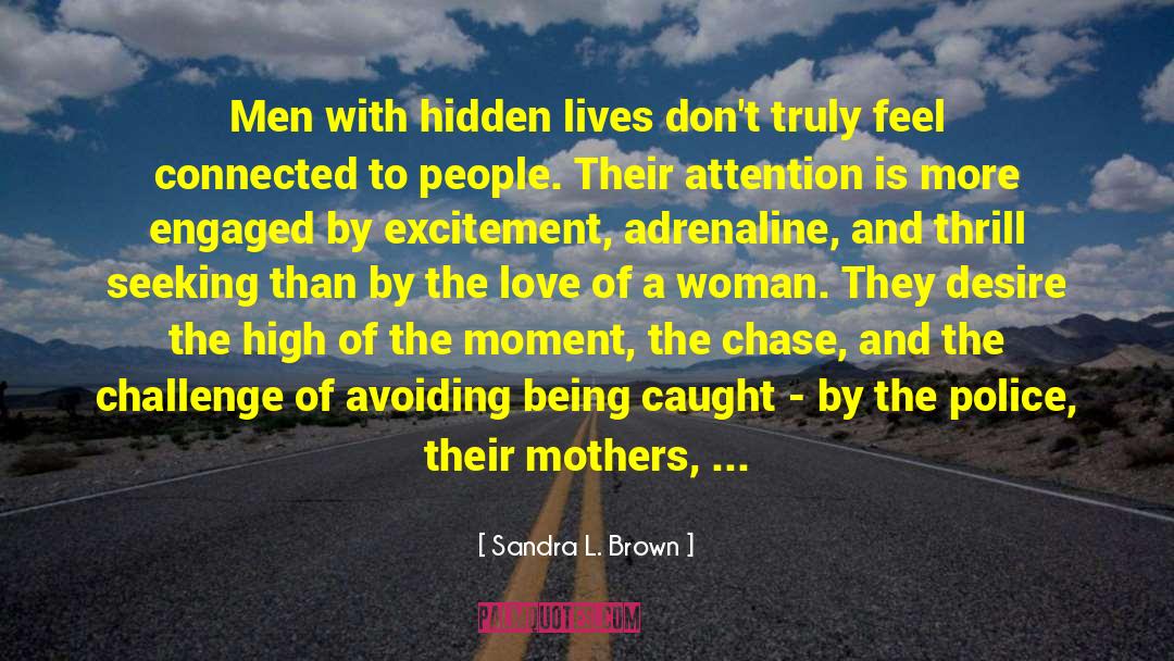Daily Excitement quotes by Sandra L. Brown