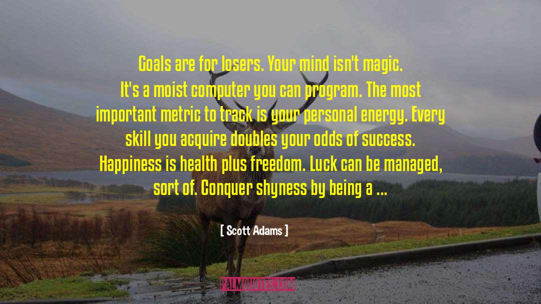 Daily Goals quotes by Scott Adams