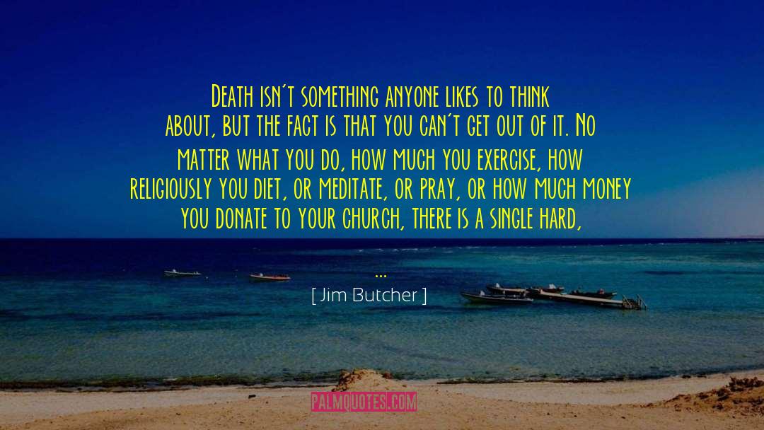 Daily Grind quotes by Jim Butcher