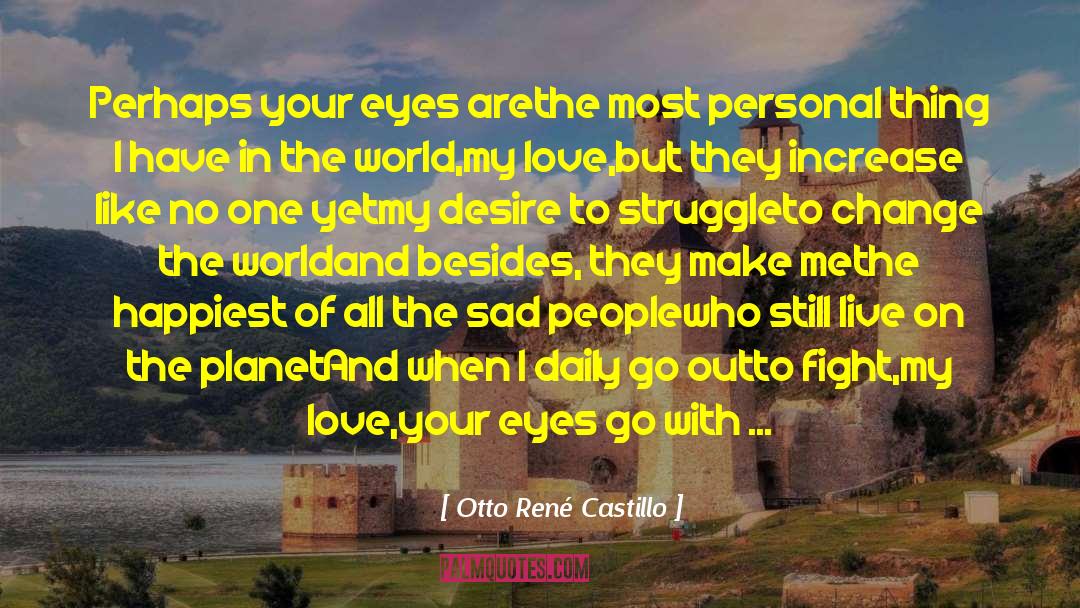 Daily Grind quotes by Otto René Castillo
