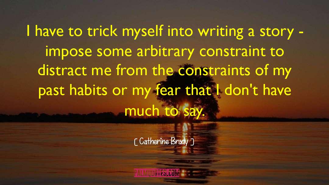 Daily Habits quotes by Catherine Brady