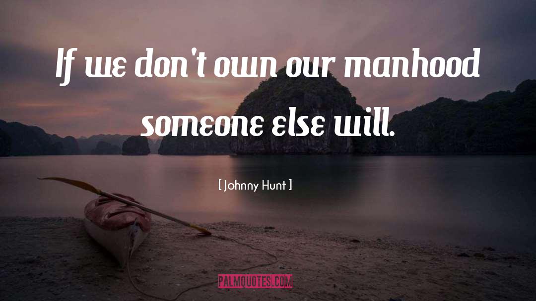 Daily Hunt Love quotes by Johnny Hunt
