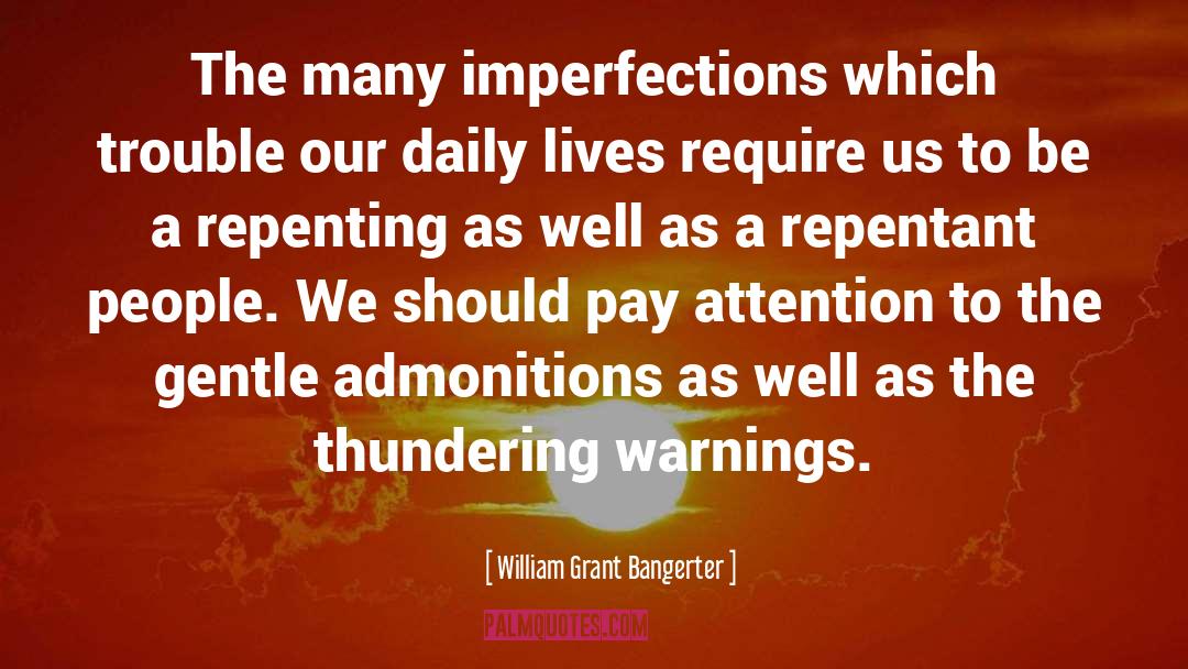 Daily Impact quotes by William Grant Bangerter