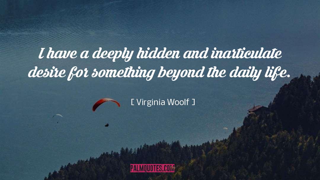 Daily Life quotes by Virginia Woolf