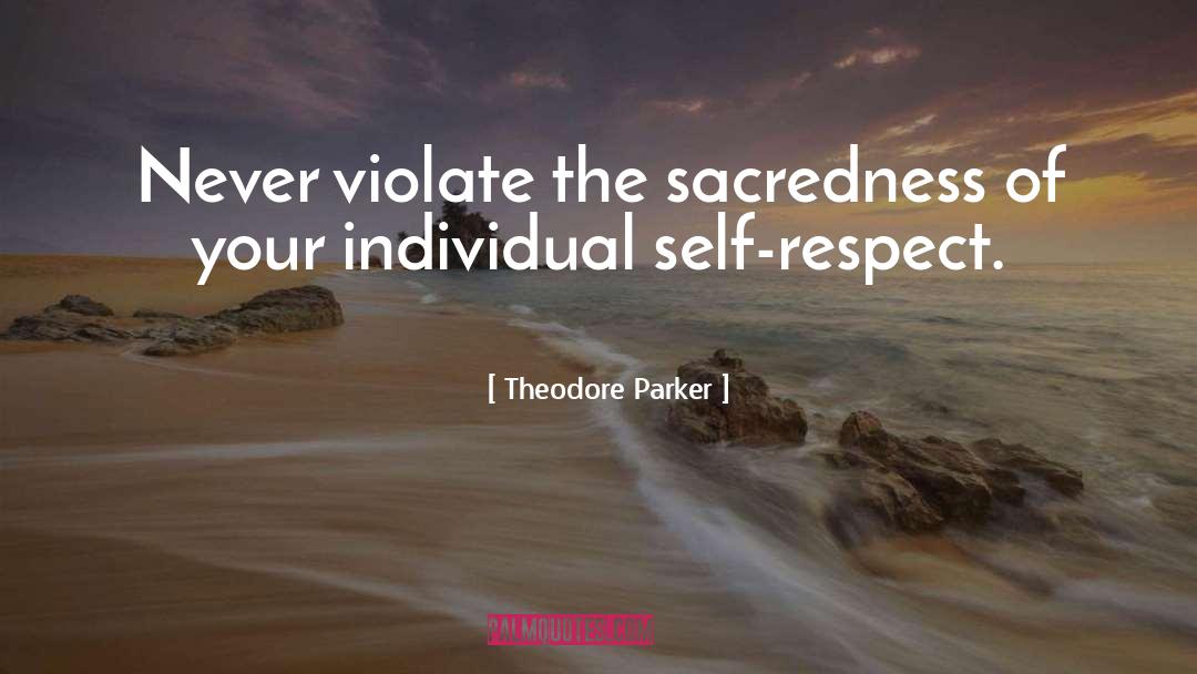 Daily Living quotes by Theodore Parker