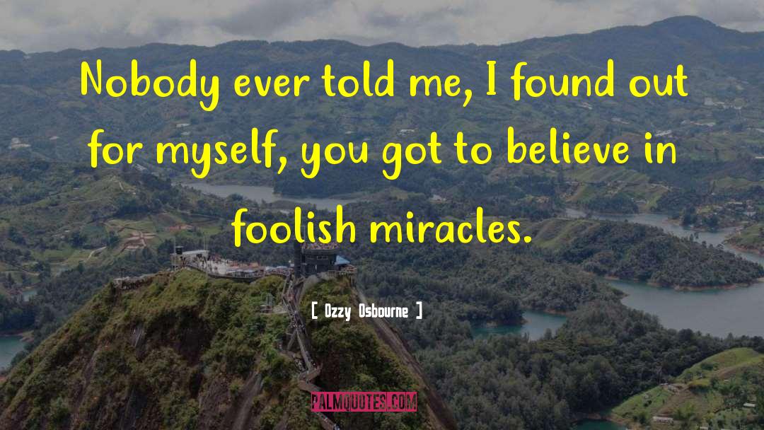 Daily Miracles quotes by Ozzy Osbourne