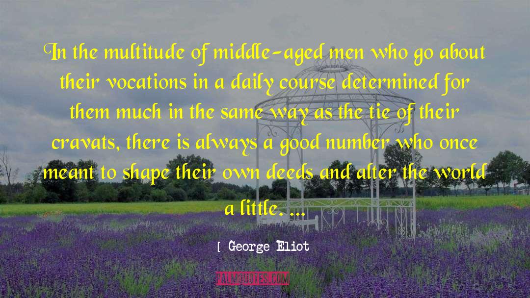 Daily Planet quotes by George Eliot