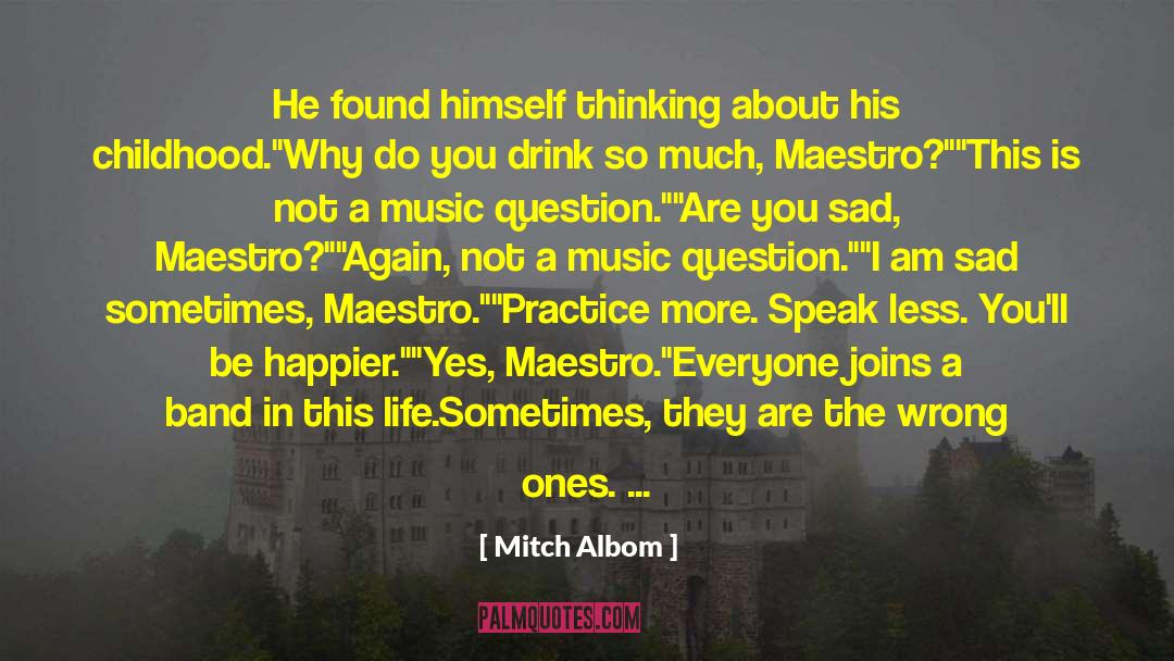 Daily Practice quotes by Mitch Albom