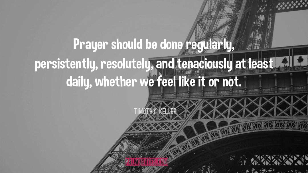 Daily Prayer And quotes by Timothy Keller