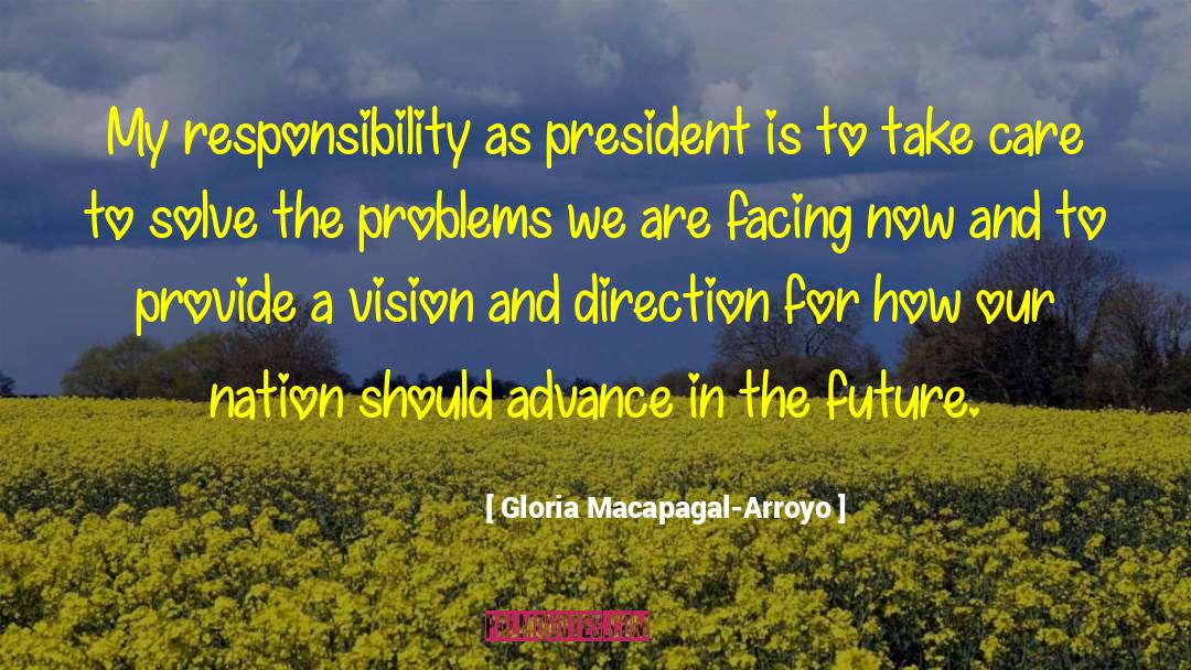 Daily Problems quotes by Gloria Macapagal-Arroyo