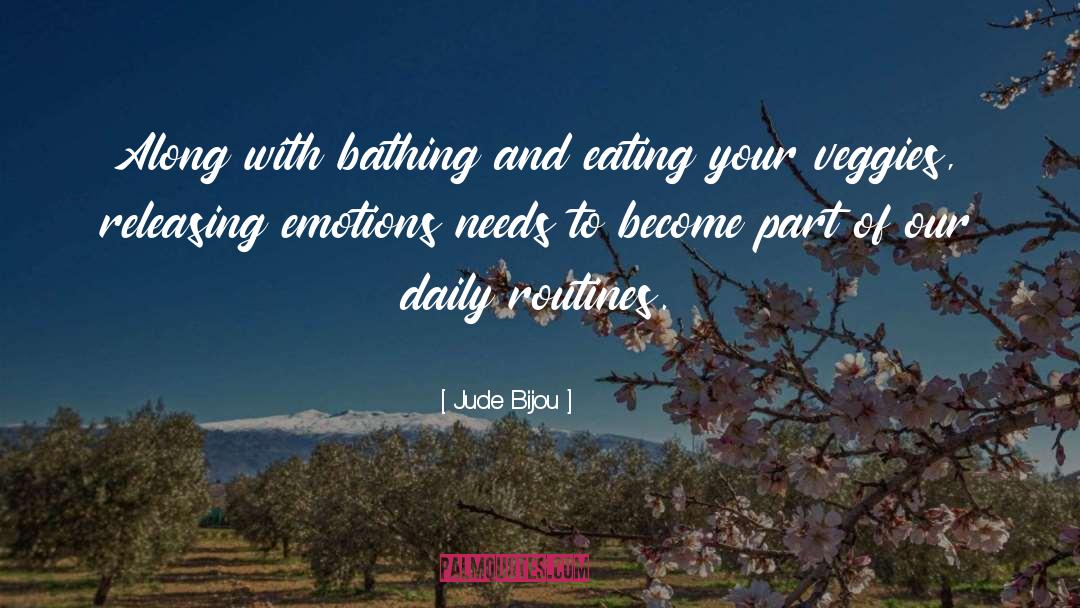 Daily Routines quotes by Jude Bijou