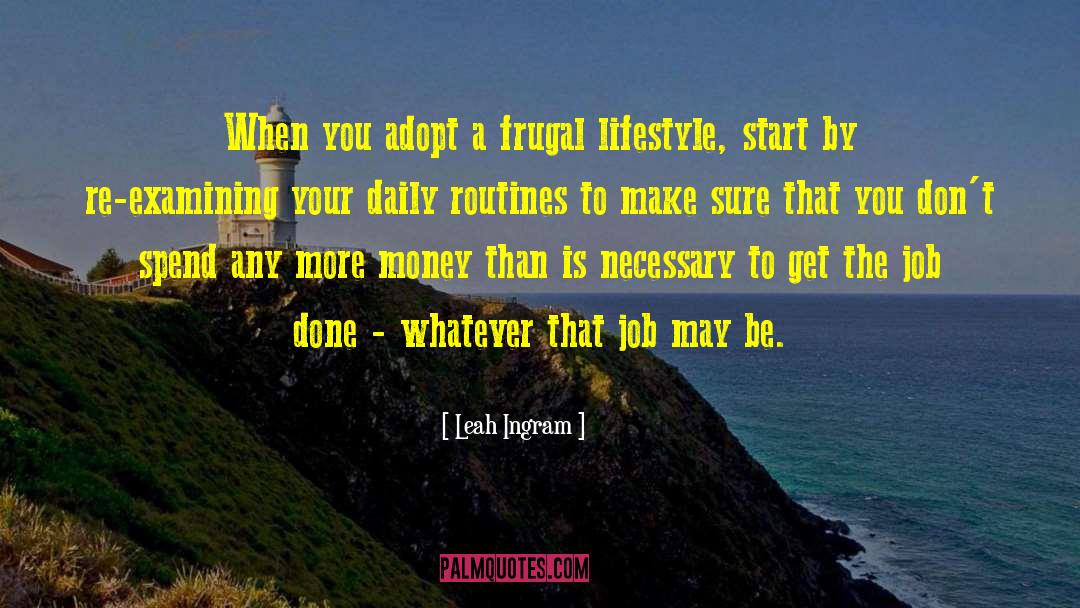 Daily Routines quotes by Leah Ingram