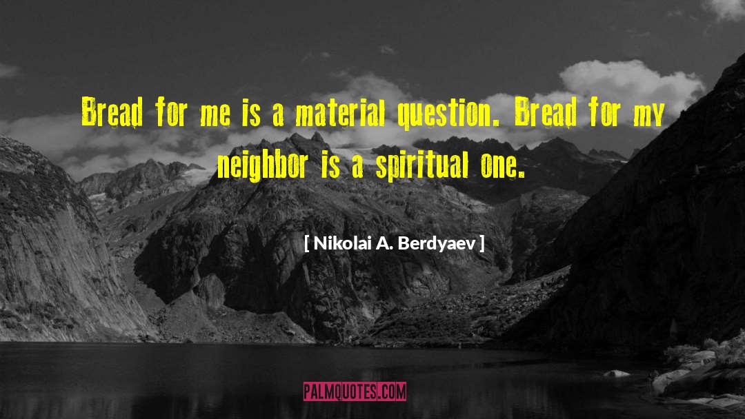 Daily Spiritual quotes by Nikolai A. Berdyaev