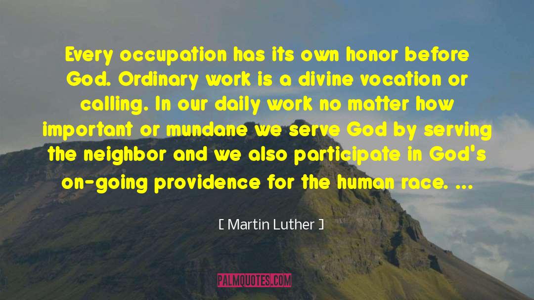 Daily Work quotes by Martin Luther