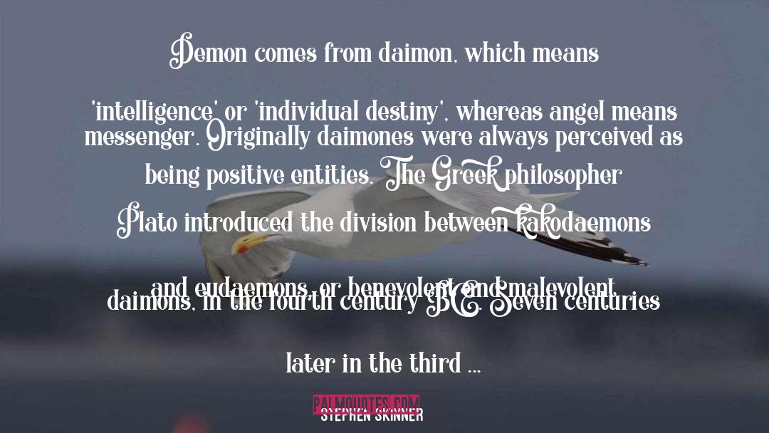 Daimon quotes by Stephen Skinner