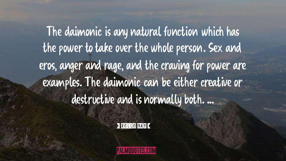 Daimonic quotes by Rollo May