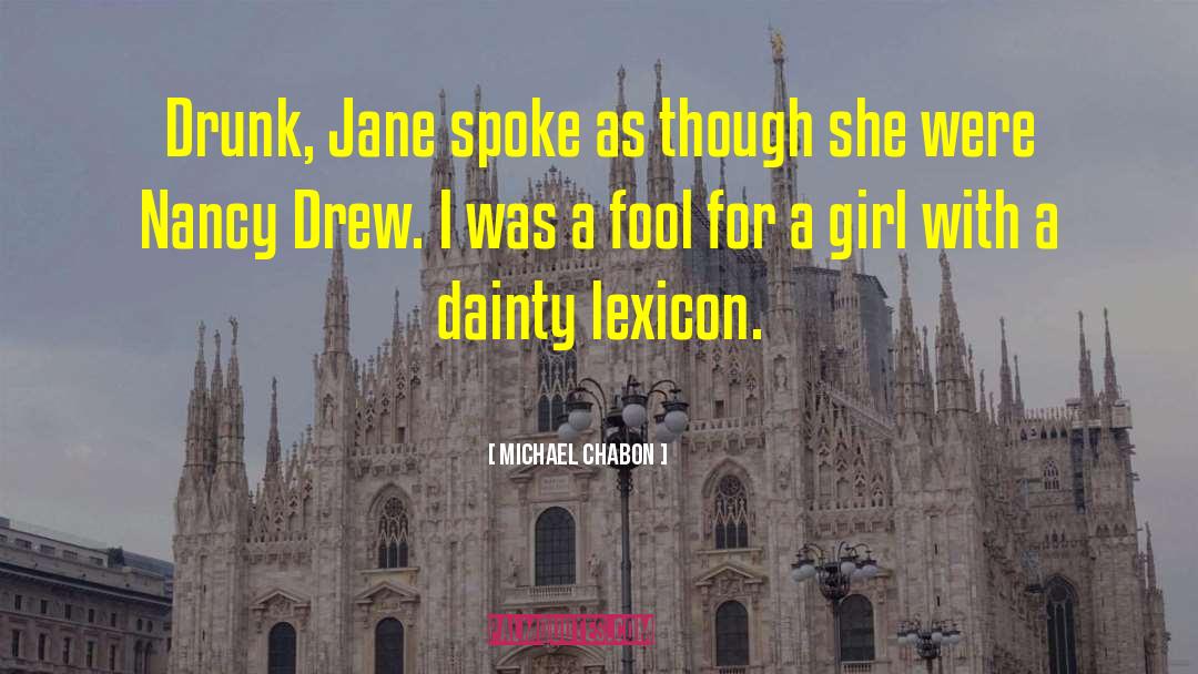 Dainty quotes by Michael Chabon