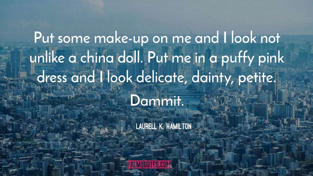 Dainty quotes by Laurell K. Hamilton