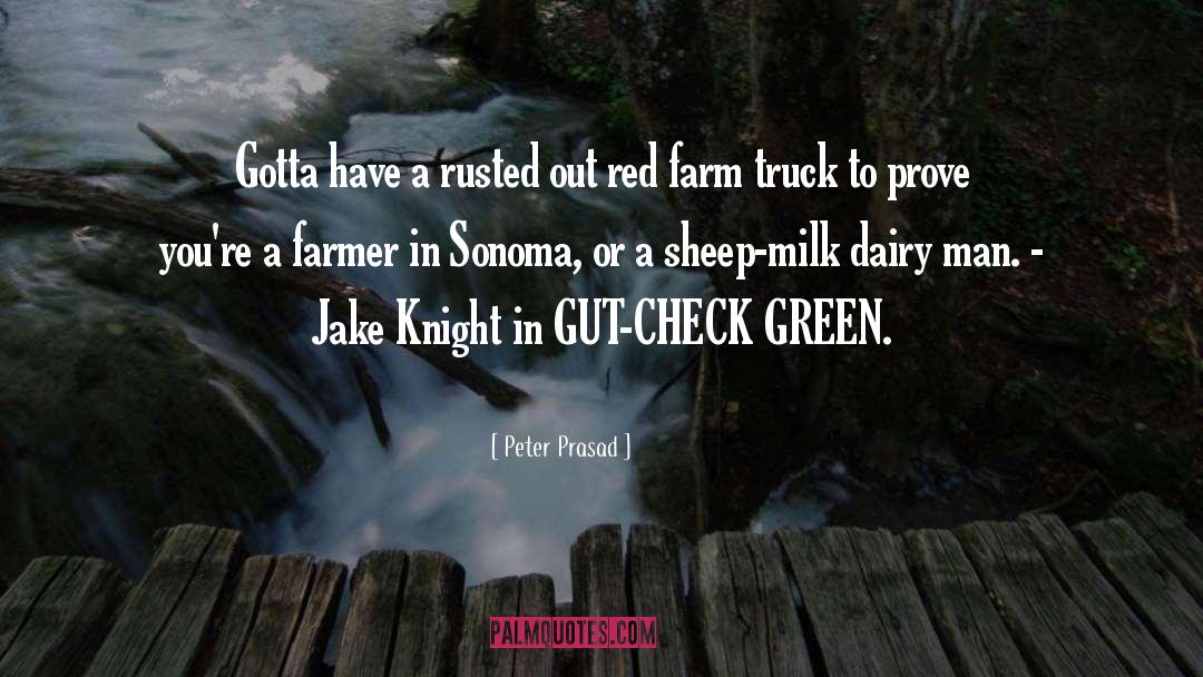 Dairy quotes by Peter Prasad