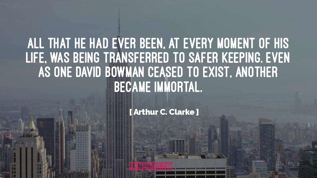 Daist Bowman quotes by Arthur C. Clarke