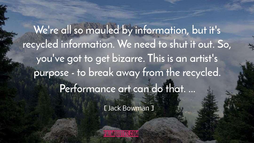 Daist Bowman quotes by Jack Bowman