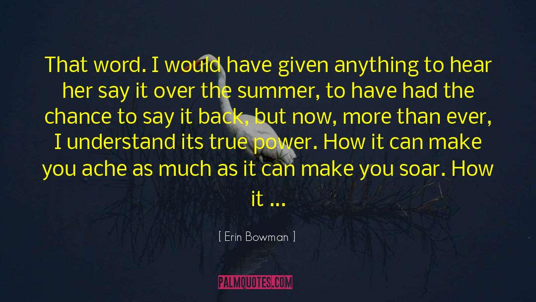 Daist Bowman quotes by Erin Bowman