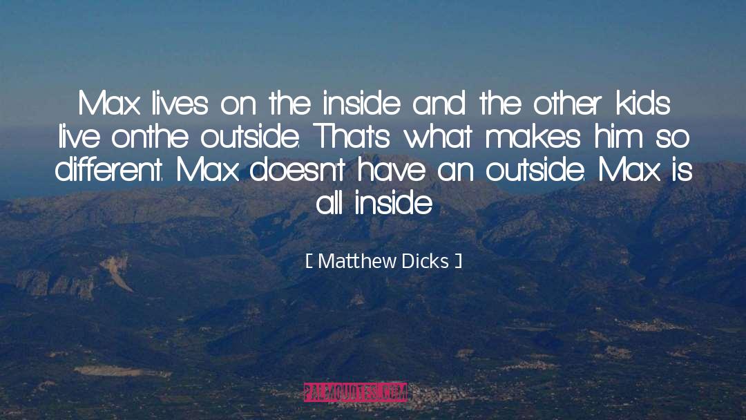 Daisy And Matthew quotes by Matthew Dicks